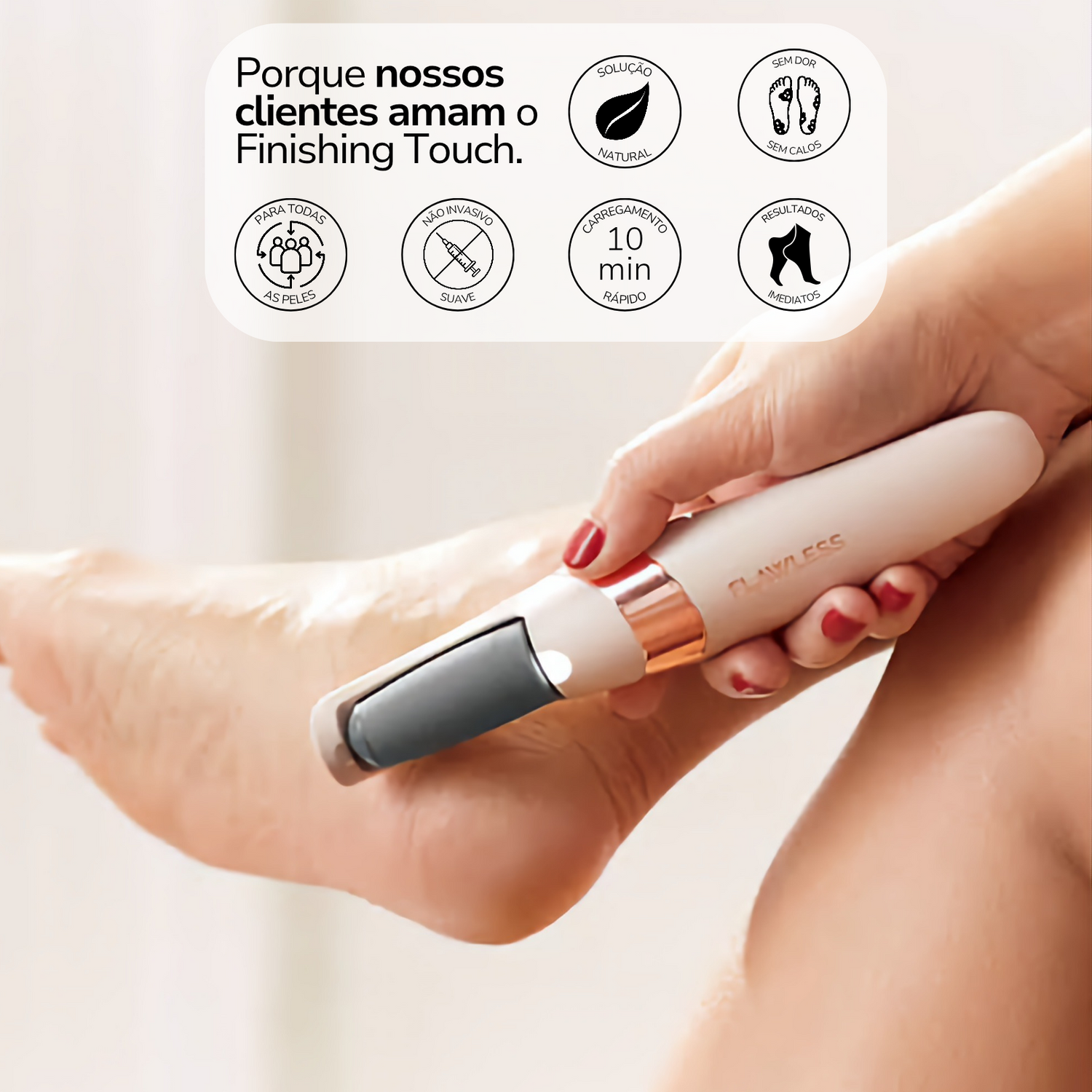 Removedor de Calos e Rachaduras - Finishing Touch